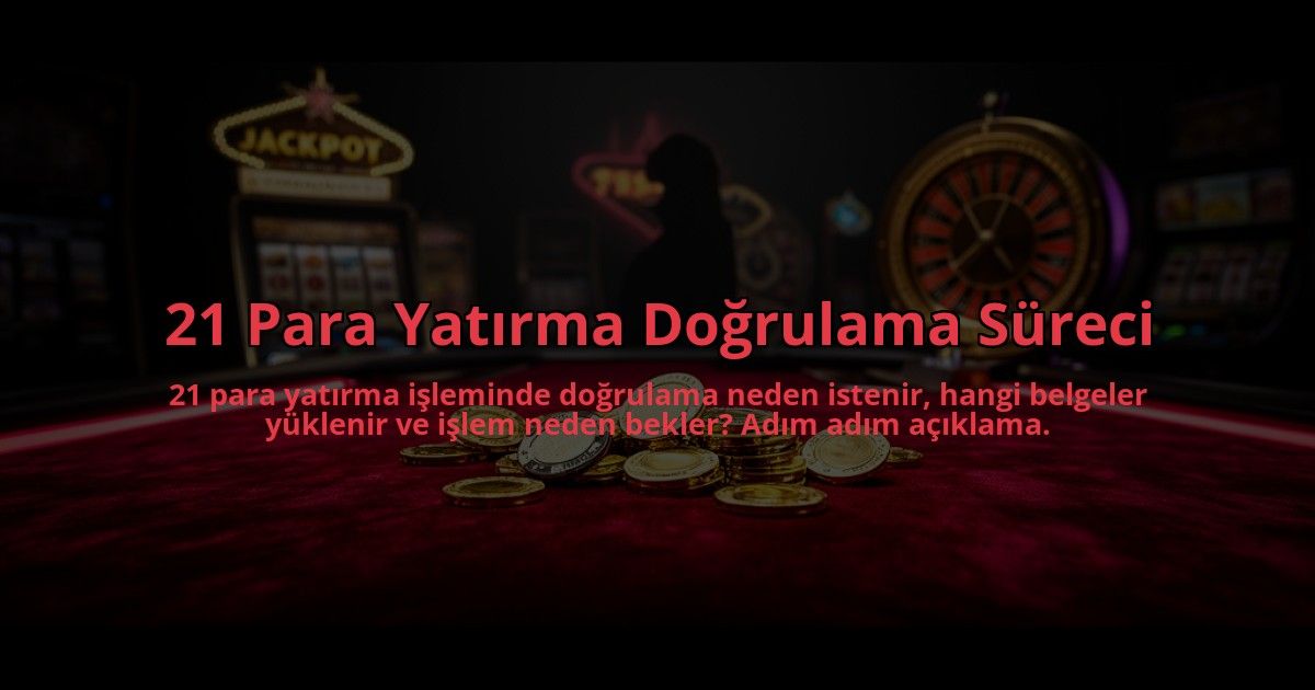 21-Para-Yatirma-Dogrulama-Sureci-overlay-1785069400.jpg
