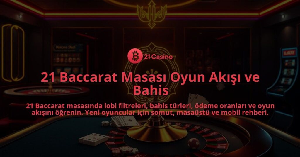 21-Baccarat-Masasi-Oyun-Akisi-ve-Bahis-overlay-1786644234.jpg