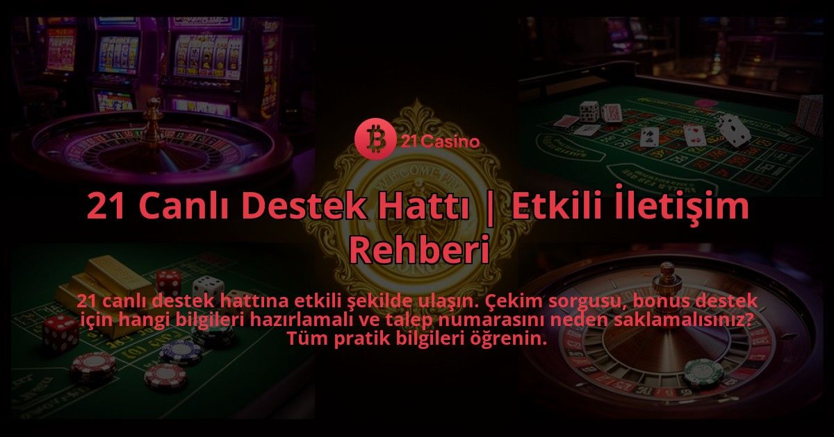 21-Canli-Destek-Hatti-Etkili-Iletisim-Rehberi-overlay-1786626294.jpg