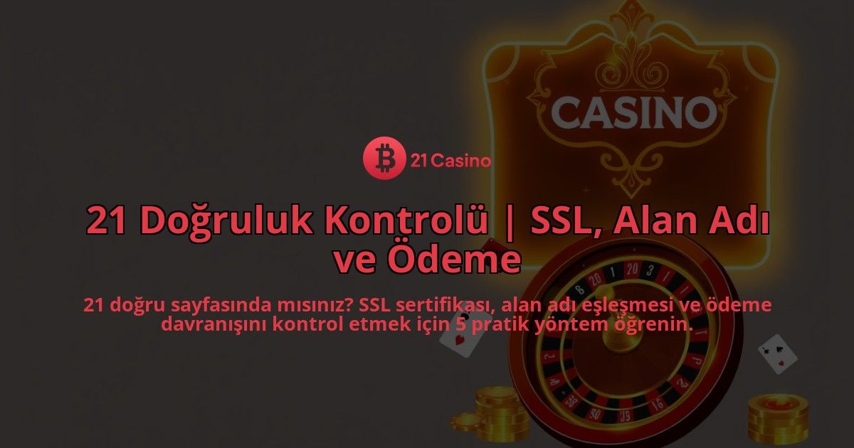 21-Dogruluk-Kontrolu-SSL-Alan-Adi-ve-Odeme-overlay-1786752314.jpg
